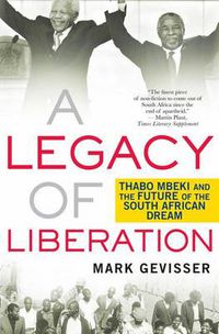 Cover image for A Legacy of Liberation: Thabo Mbeki and the Future of the South African Dream