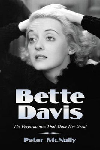 Cover image for Bette Davis: The Performances That Made Her Great