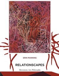 Cover image for Relationscapes: Movement, Art, Philosophy
