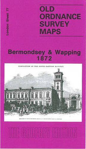 Cover image for Bermondsey and Wapping 1872: London Sheet 077.1