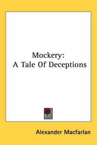 Cover image for Mockery: A Tale of Deceptions