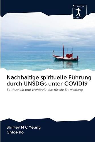 Nachhaltige spirituelle Fuhrung durch UNSDGs unter COVID19