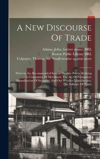 Cover image for A New Discourse Of Trade