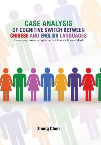 Cover image for Case Analysis of Cognitive Switch Between Chinese and English Languages: Encouraging Learners to Explore on Their Own the Reasons Behind