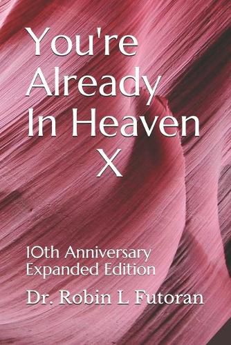 Cover image for You're Already In Heaven X: 10th Anniversary Expanded Edition