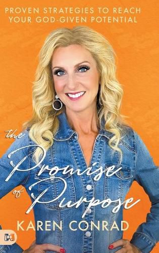 Cover image for The Promise of Purpose: Proven Strategies to Reach Your God-given Potential