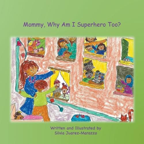 Cover image for Mommy, Why Am I Superhero Too?