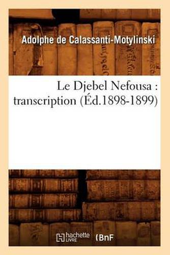 Le Djebel Nefousa: Transcription (Ed.1898-1899)