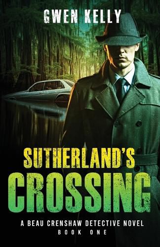 Cover image for Sutherland's Crossing - A Beau Crenshaw Detective Novel
