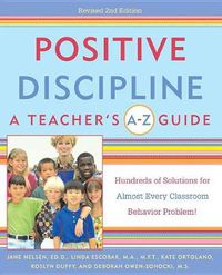Cover image for Positive Discipline: A Teacher's A-Z Guide