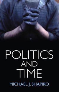 Cover image for Politics and Time