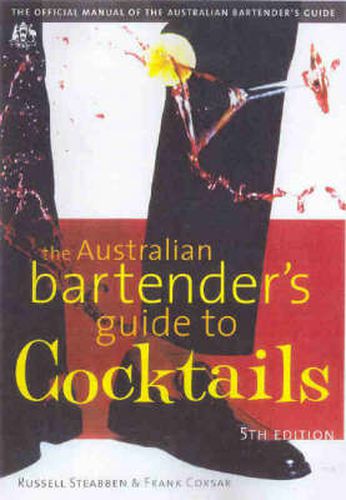 Cover image for The Australian Bartender's Guide to Cocktails