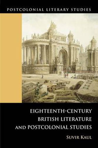 Cover image for Eighteenth-century British Literature and Postcolonial Studies