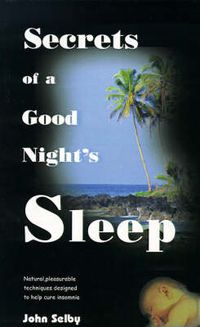 Cover image for Secrets of a Good Night's Sleep