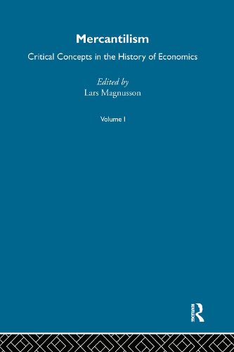 Cover image for Mercantilism: Critical Concepts in the History of Economics