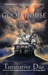 Cover image for The Good House: A Novel