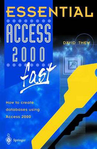 Cover image for Essential Access 2000 fast: How to create databases using Access 2000