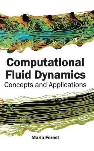 Cover image for Computational Fluid Dynamics: Concepts and Applications