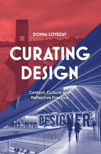 Cover image for Curating Design: Context, Culture and Reflective Practice