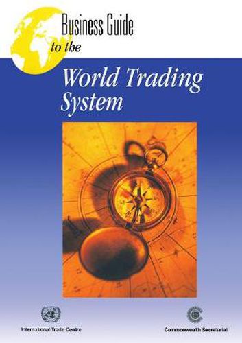 Cover image for Business Guide to the World Trading System