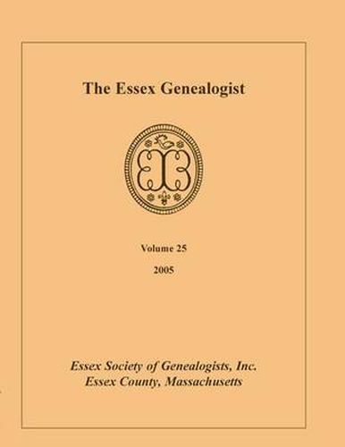 Cover image for The Essex Genealogist, Volume 25, 2005