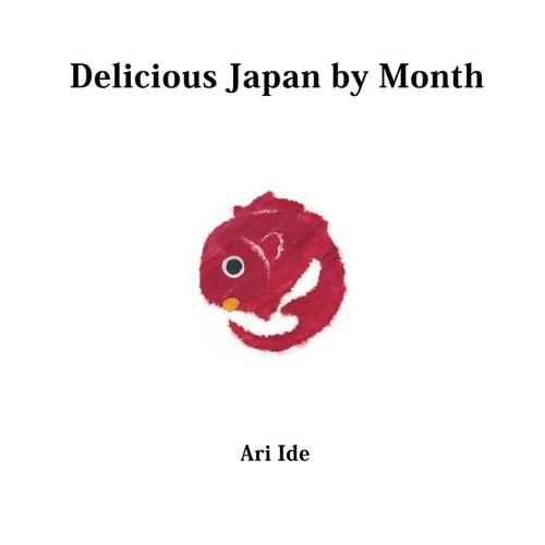 Cover image for Delicious Japan by Month (2nd English Edition)