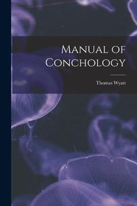 Cover image for Manual of Conchology