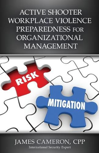 Cover image for Active Shooter Workplace Violence Preparedness for Organizational Management