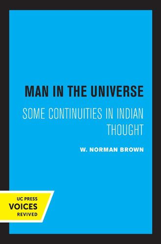 Man in the Universe: Some Continuities in Indian Thought