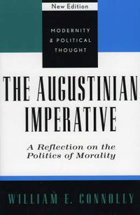 Cover image for The Augustinian Imperative: A Reflection on the Politics of Morality