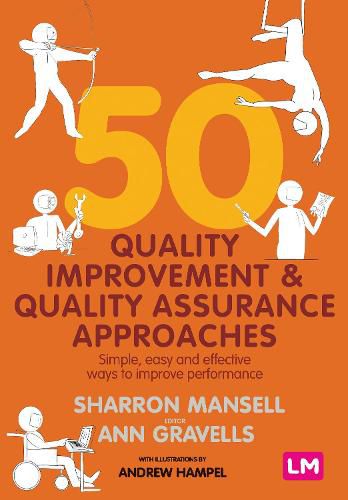 Cover image for 50 Quality Improvement and Quality Assurance Approaches: Simple, easy and effective ways to improve performance