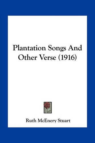 Plantation Songs and Other Verse (1916)