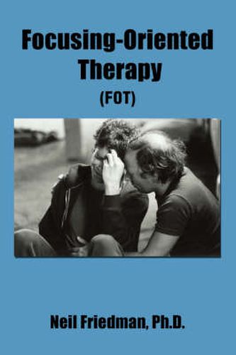 Cover image for Focusing-Oriented Therapy: (Fot)