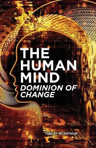 Cover image for The Human Mind, Dominion of Change