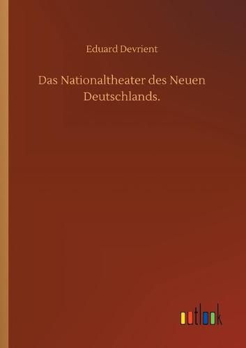 Cover image for Das Nationaltheater des Neuen Deutschlands.