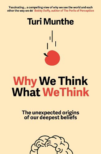 Cover image for Why We Think What We Think