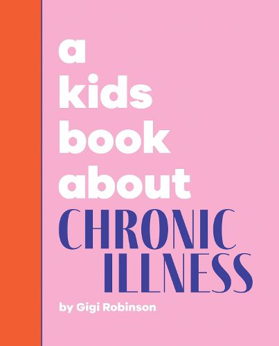 A Kids Book About Chronic Illness