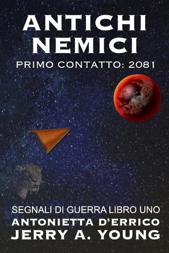 Cover image for Antichi Nemici: Primo Contatto: 2081
