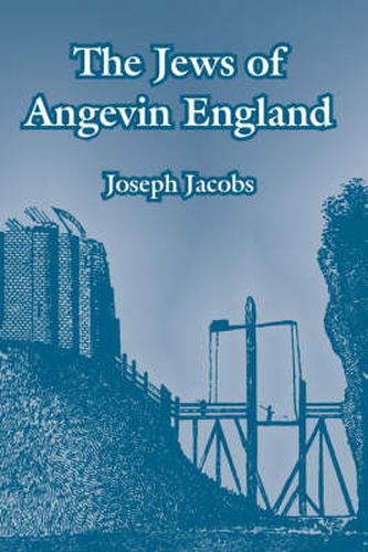 Cover image for The Jews of Angevin England