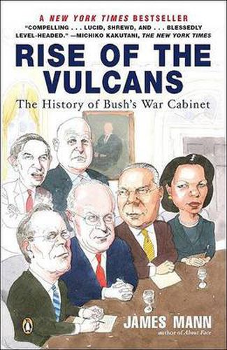 Cover image for Rise of the Vulcans: The History of Bush's War Cabinet