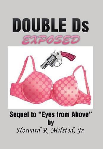 Cover image for DOUBLE Ds EXPOSED: Sequel to Eyes from Above
