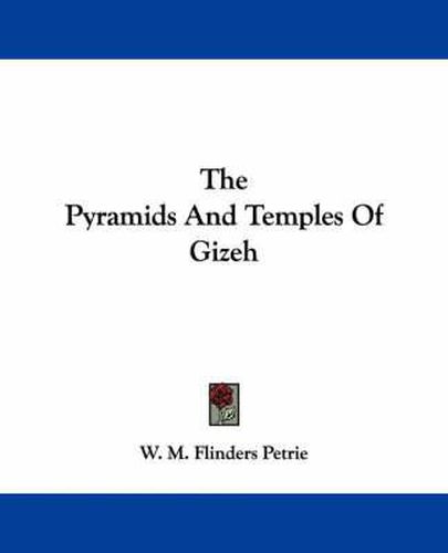 Cover image for The Pyramids and Temples of Gizeh