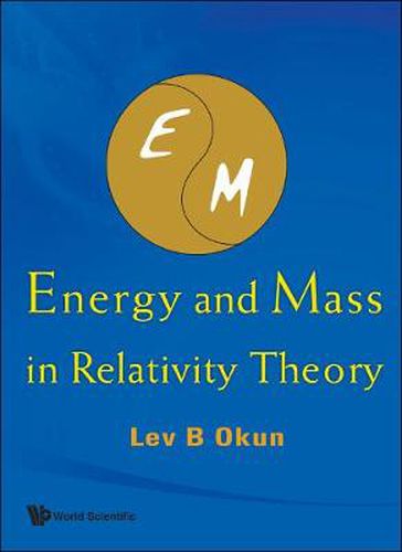 Cover image for Energy And Mass In Relativity Theory