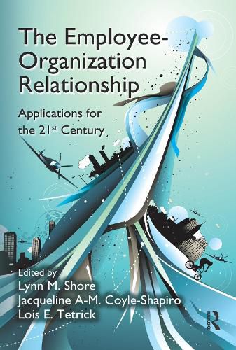 Cover image for The Employee-Organization Relationship: Applications for the 21st Century