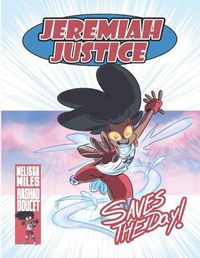 Cover image for Jeremiah Justice Saves the Day