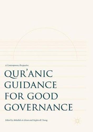 Qur'anic Guidance for Good Governance: A Contemporary Perspective