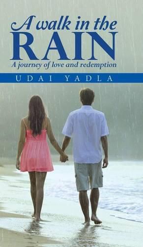 Cover image for A Walk in the Rain: A Journey of Love and Redemption