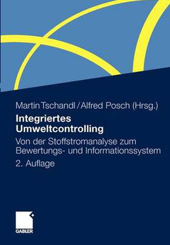 Integriertes Umweltcontrolling: Von der Stoffstromanalyse zum Bewertungs- und Informationssystem