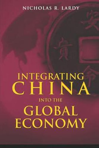 Cover image for Integrating China Into the Global Economy