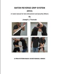 Cover image for Pro-Systems: Baton Reverse Grip System